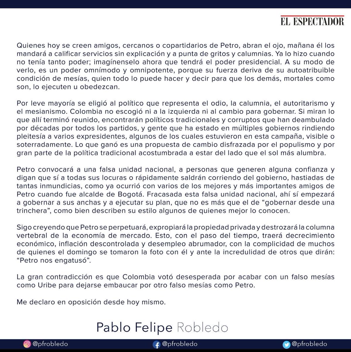“Sigo creyendo que <a href="/petrogustavo/">Gustavo Petro</a> se perpetuará en el poder, expropiará la propiedad privada y destrozará la economía de mercado” <a href="/Pfrobledo/">Pablo Felipe Robledo</a> <a href="/elespectador/">El Espectador</a> columna titulada “Otro falso mesías”. Léanla y me hacen saber su opinión. Hoy me han escrito mucho ▶️ elespectador.com/opinion/column…