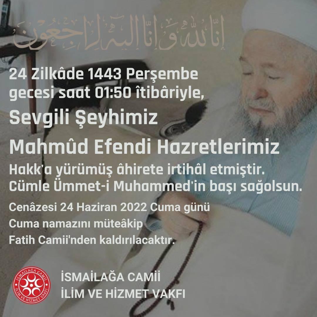 Sevgili Şeyhimiz #MahmudEfendiHazretleri Hakk'a yürümüş, ahirete irtihal etmiştir.
