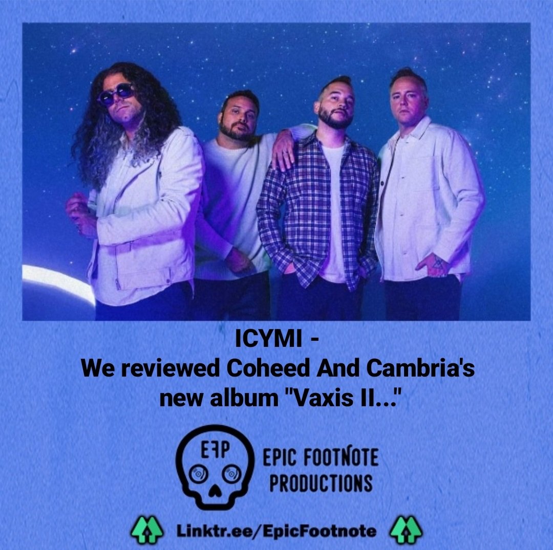 EpicFootnote's tweet photo. ICYMI - we reviewed #CoheedAndCambria's new album #VaxisII ahead of its Friday release. Hear our #albumreview here:
https://t.co/frVSH5gkLk
#VaxisIIAWindowOfTheWakingMind #NewAlbum #NewMusic #Vaxis2 #ClaudioSanchez #TravisStever #JoshEppard #ZachCooper #ArmoryWars #ProgRock https://t.co/ovU4IG0aXN