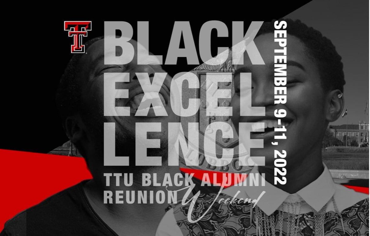The TTU Black Alumni Reunion Weekend will be held September 9-11, 2022, in conjunction with the grand opening of Tech's new Black Cultural Center! 
For more information, registration, sponsorship opportunities or to donate towards scholarships, visit ttublackalumniweekend.com