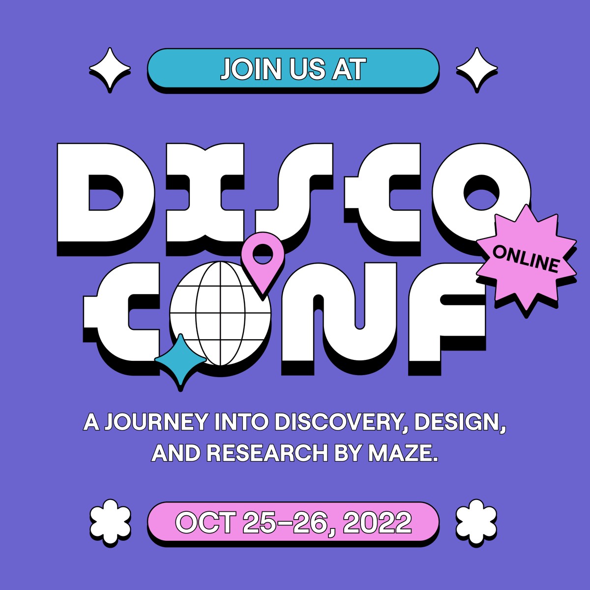 It’s time to make our big announcement—Maze is proud to present our very own conference: Disco Conf ✨

A two-day global, virtual conference that covers the intersection of design x research x product.

Get your FREE tickets today 🪩 👉 maze.co/discoconf-22/?…