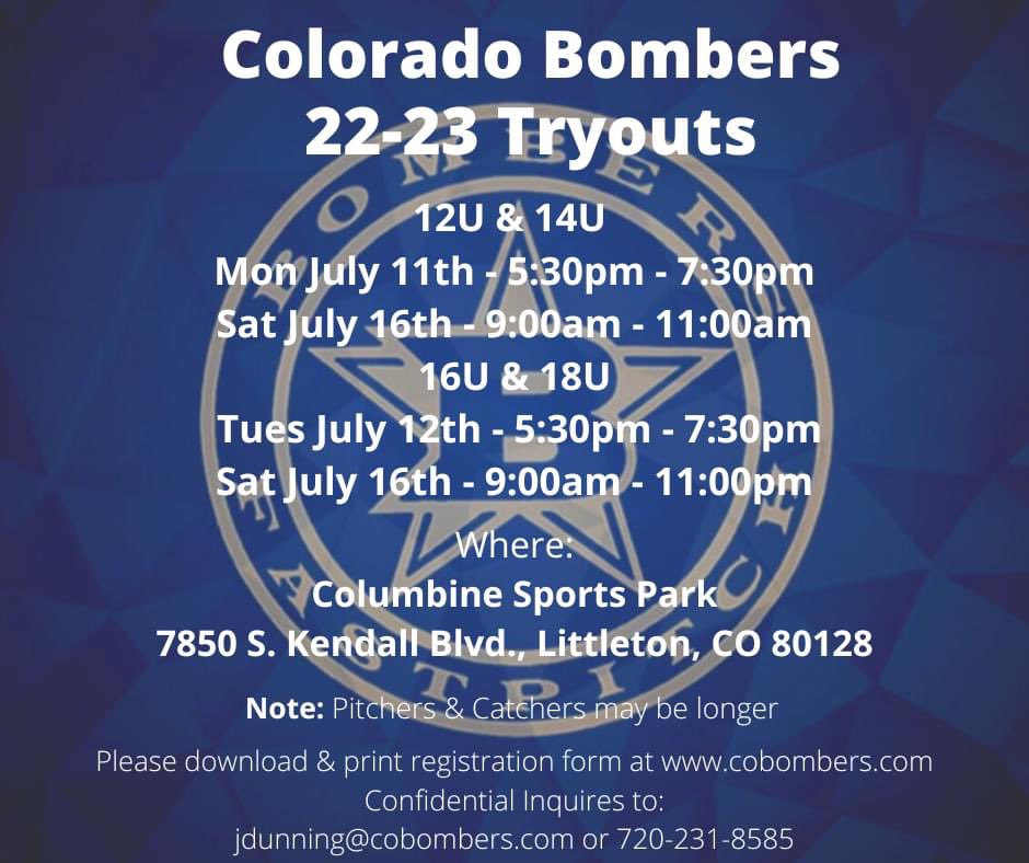Please click the link to download and print the tryout registration form. Please bring completed form to tryouts:
tinyurl.com/2pv6yhhu
Are you ready to be a Bomber!? Tryout dates are set!! 
Confidential Inquiries: Jeff Dunning at jdunning@cobombers.com or (720) 231-8585