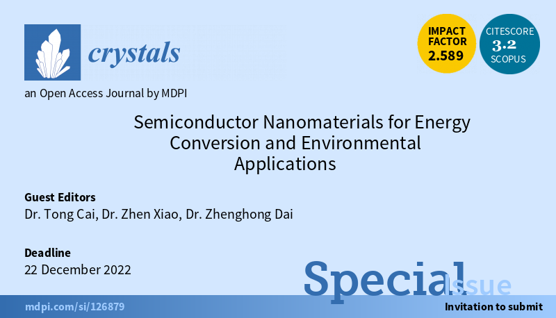 Crystals_MDPI's tweet photo. 📢Special Issue "Semiconductor Nanomaterials for #EnergyConversion and Environmental Applications"
⏳Deadline for submissions: 22 December 2022
👥Guest Editor: Dr. Tong Cai, Dr. Zhen Xiao and Dr. Zhenghong Dai

👉https://t.co/xA6zvEuCMX
#nanocrystals
#semiconductor https://t.co/vTyLuOorzz