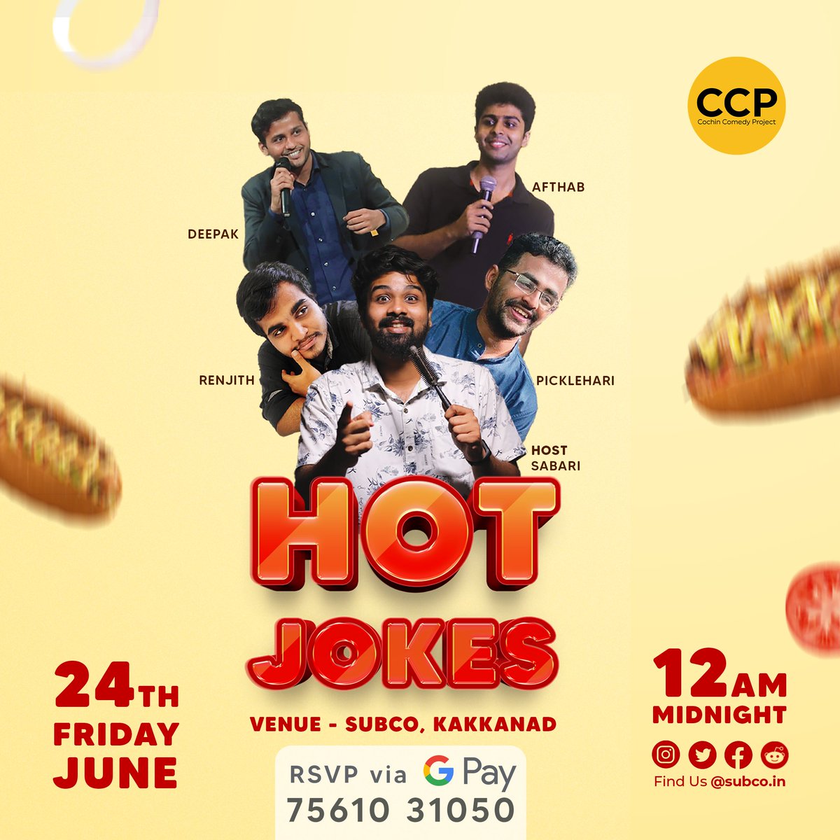 How about some hot dogs and hot jokes. Let's make the night scene happen.
Catch cochin comedy project at subco. Limited seats.

#cochincomedyproject #hotdogs
#hotjokes #standupcomedy
#kochi #nightlife