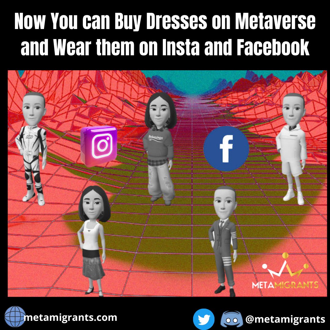 metamigrants's tweet photo. Now You can Buy Dresses on Metaverse and Wear them on Insta and Facebook

#Metaverse #Facebook #Instagram #NFT #Meta https://t.co/wm69GjGiTv