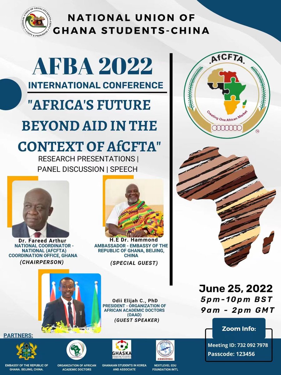 OaadGlobal's tweet image. NUGS CHINA, Embassy of Ghana China, #AfCFTA, #OAAD , NEF Int'l invite you to explore the state of the continent: AFRICA BEYOND AID (AFBA 2022). 3rd Int Conference
Zoom : 7320927978
Passcode: 123456