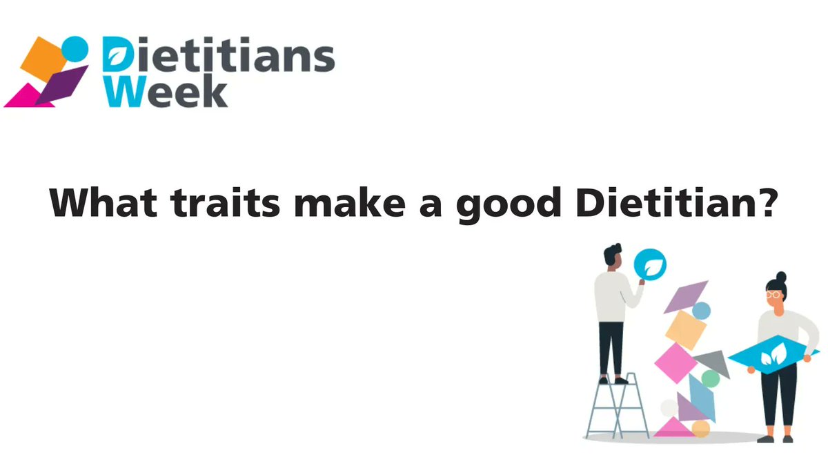 BDA_Dietitians's tweet image. What traits make a good Dietitian? #DW2022