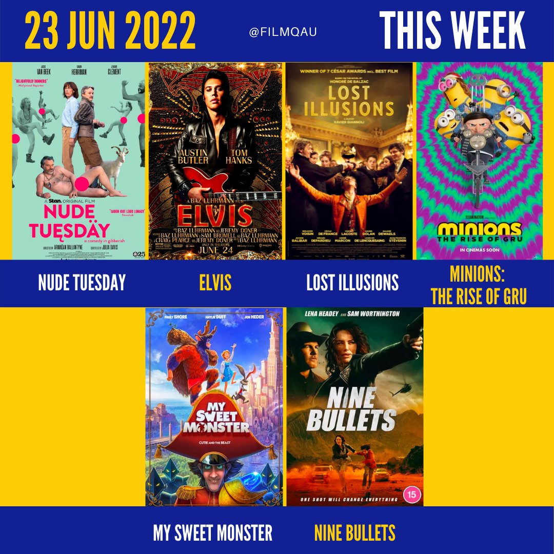 Out 23 June 2022:

🇦🇺 Elvis
🇦🇺 Nude Tuesday
🎥 Lost Illusions
🎥 Minions: The Rise Of Gru
🎥 My Sweet Monster
🎥 Nine Bullets

#filmQweekly #filmQ
#Elvis #Warner
#NudeTuesday #Madman
#LostIllusions #Palace
#Minions #Universal
#MySweetMonster #Rialto
#NineBullets #Roadshow