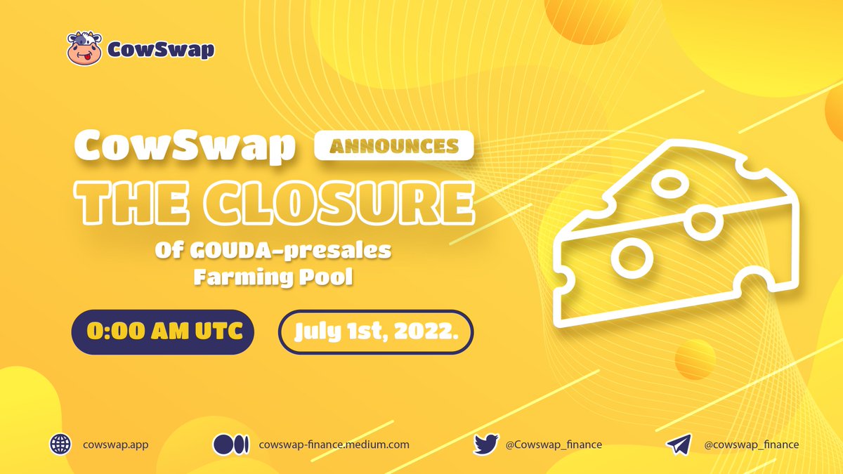 [Notice] CowSwap announces the closure of Gouda - Presales farming pool
Detail: cowswap-finance.medium.com/cowswap-announ…

#CowSwap #Gouda $Gouda #BSC #Dex #AMM
#fairlaunch #fairsales