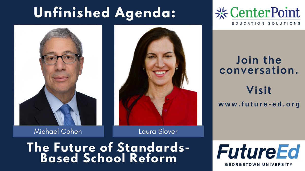CenterPointEd's tweet photo. “We are more convinced than ever that rigorous state standards are needed to achieve the nation’s ambitious claims for public education” -Read the paper by @CenterPointED Senior Fellow @MCohenED1 and CEO @LauraMSlover here in @FutureEdGU: https://t.co/LRb71i23br https://t.co/vS0vtRPafm