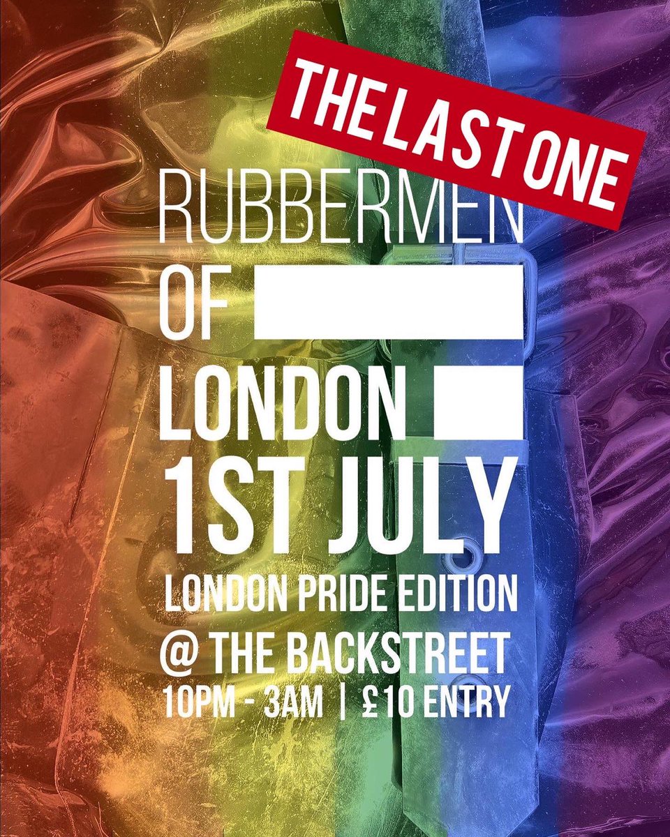 Next week!! Final <a href="/RubbermenLondon/">Rubbermen of London</a> at <a href="/BackstLondon/">The Backstreet</a>!!! Come join us in saying goodbye to The Backstreet!!! Get out your best rubber and keep it sexy folks. 10pm. £10 entry. Cash only.