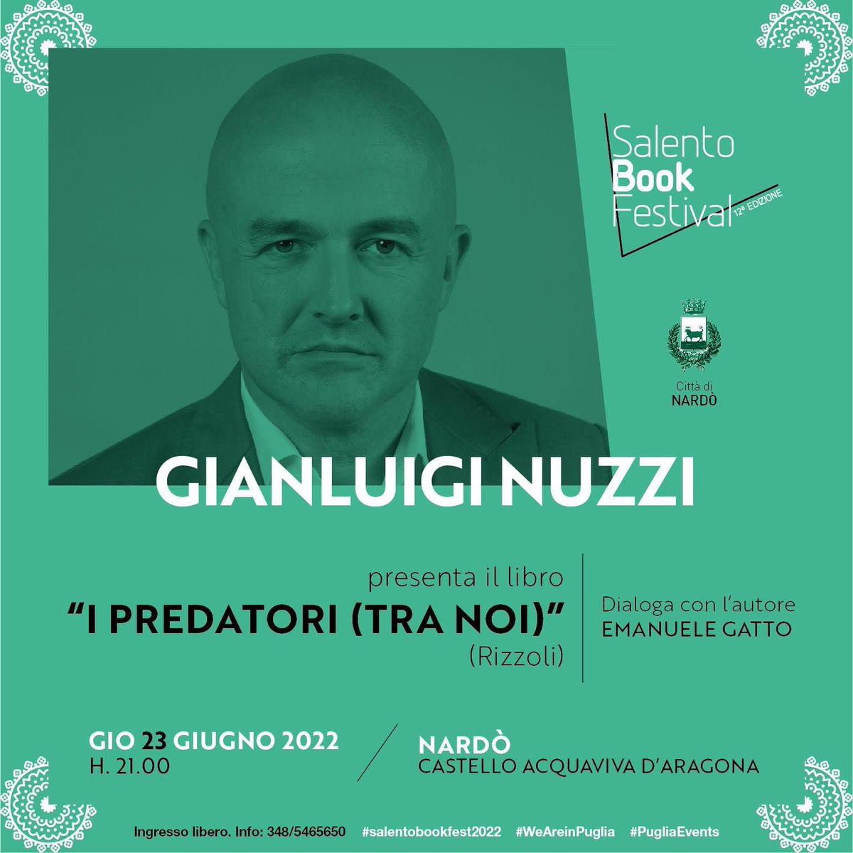 comunenardo1's tweet photo. Torna il @SalentoBookFest! La prima tappa neretina dell'edizione 2022 è stasera con le presentazioni dei libri di Annalaura Giannelli e Gianluigi Nuzzi. Appuntamento al castello alle ore 20 e 21. Non mancate!

#salentobookfest2022 #weareinpuglia #pugliaevents #Nardo https://t.co/EoRk1d6njW