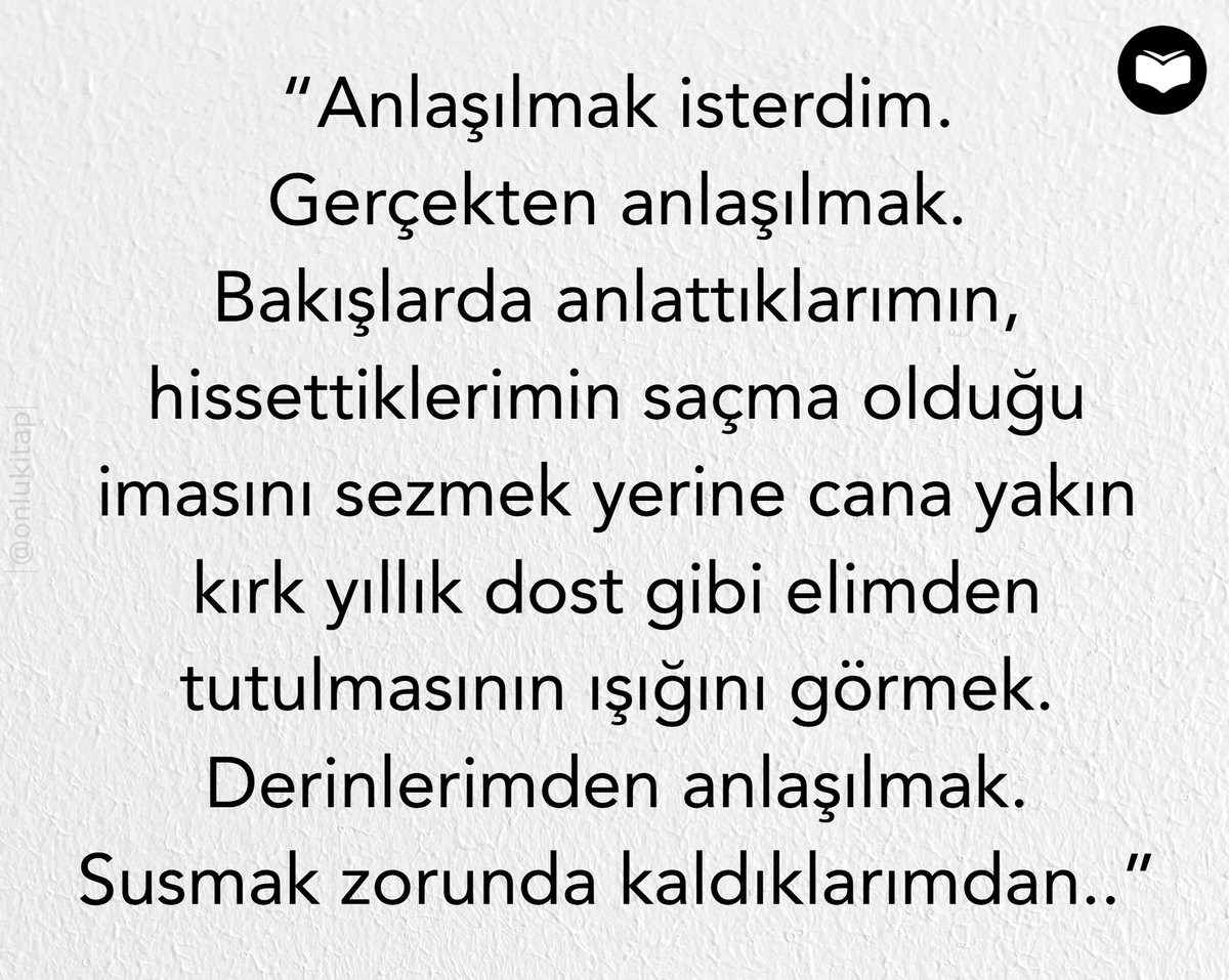 Sadece anlaşılmak..