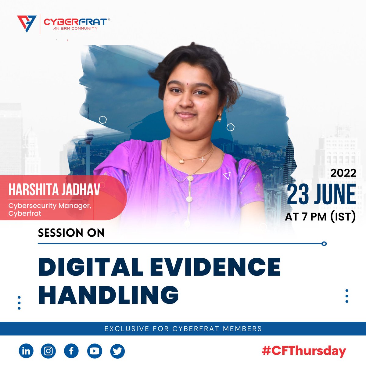 CyberFrat's tweet photo. Join us for the upcoming CF Thursday session on 'Digital Evidence Handling' with Harshita Jadhav.

Date: June 23, 2022
Time: 7pm to 8pm IST
(Exclusively for Cyberfrat Members)

#security #cybersecurity #cyberfrat #digitalevidence #digital #cfthursday #alert #risk #thursdayvibes https://t.co/CjsroycDuv