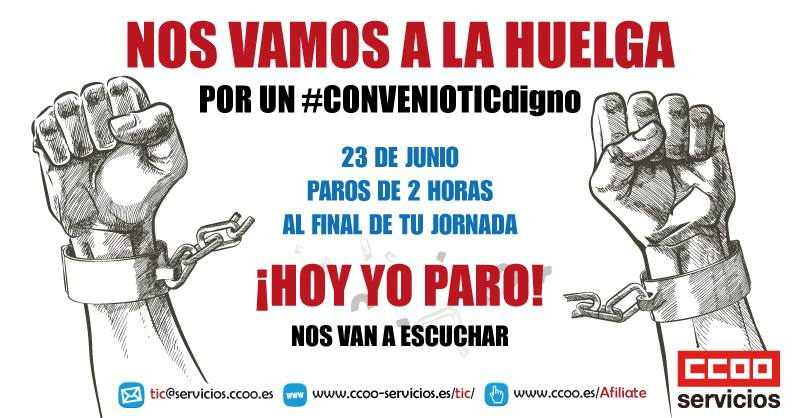 #ConvenioTICDigno #NoPrecaryTIC

Hoy 23J, NOS VAMOS A LA HUELGA!!!

<a href="/aecspain/">aecspain</a> NOS VAIS A ESCUCHAR‼️

<a href="/serviciosCCOO/">Servicios CCOO</a> <a href="/jordicasals1704/">Jordi Casals Graells</a>