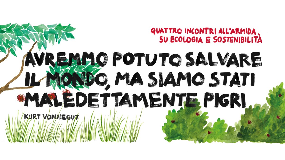 A luglio, il Circolo si sposta sul Po, il grande fiume simbolo dell’emergenza climatica di questa estate: 4 incontri per parlare di ecologia. Scopri il programma: bit.ly/EstateArmida. 

Il titolo è tratto da Kurt Vonnegut, "Un uomo senza patria" @minimumfax trad <a href="/martinatesta/">Martina Testa</a>