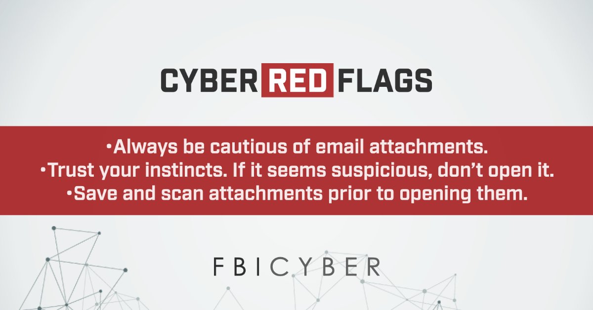 FBI's tweet photo. 🚩 Protect yourself and your email contacts from malicious cybercriminals by following these tips regarding email attachments. #CyberRedFlags https://t.co/z6nEqkt6At https://t.co/QnVH0t8W2O