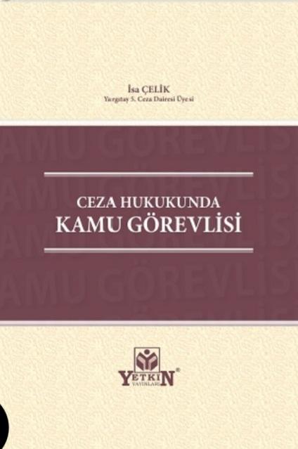 "Yargıtay 4. Ceza Dairesinde 19 yıl Üye ve Başkan olarak çalıştım. Kim memurdur, kim değildir, çözemeyen ayrılıyorum."(D.D)
Konuya bir nebze katkı sağlamayı amaçlayan 4. Kitabımız "Ceza Hukukunda Kamu Görevlisi" yayımlandı. Faydalı olması temennisi ile takdirlerinize arz olunur.