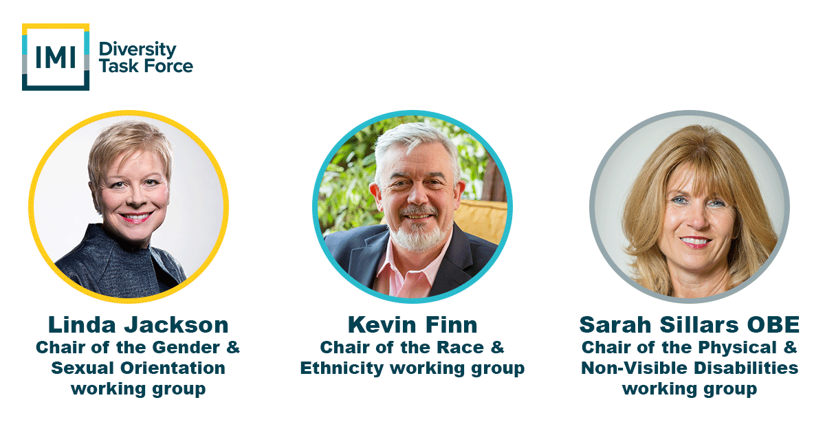 The_IMI's tweet photo. 🤩 We are thrilled to announce that our three #DiversityTaskForce Chairs. Sarah Sillars OBE, Kevin Finn and Linda Jackson have confirmed their commitment to continue their support of our #EDI journey. 🤩 Find out more here ➡️ https://t.co/xlaW4v2Dtq #Diversity #Equity #Inclusion https://t.co/GiBcX3O3Hk