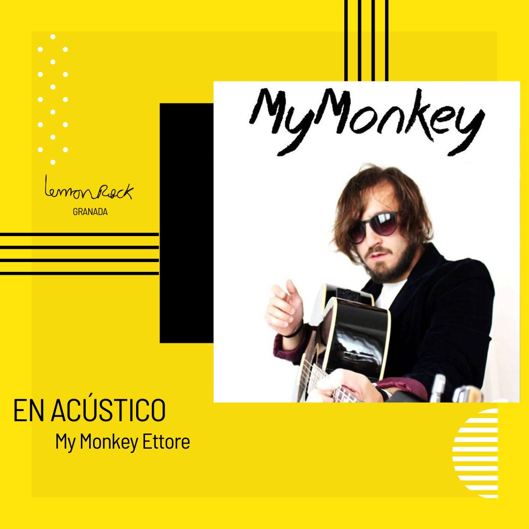 JUEVES 23 21:30h My Monkey Ettore en acústico. Ettore Zucchet es la voz y guitarra del proyecto solista MyMonkey. ENTRADA GRATUITA.