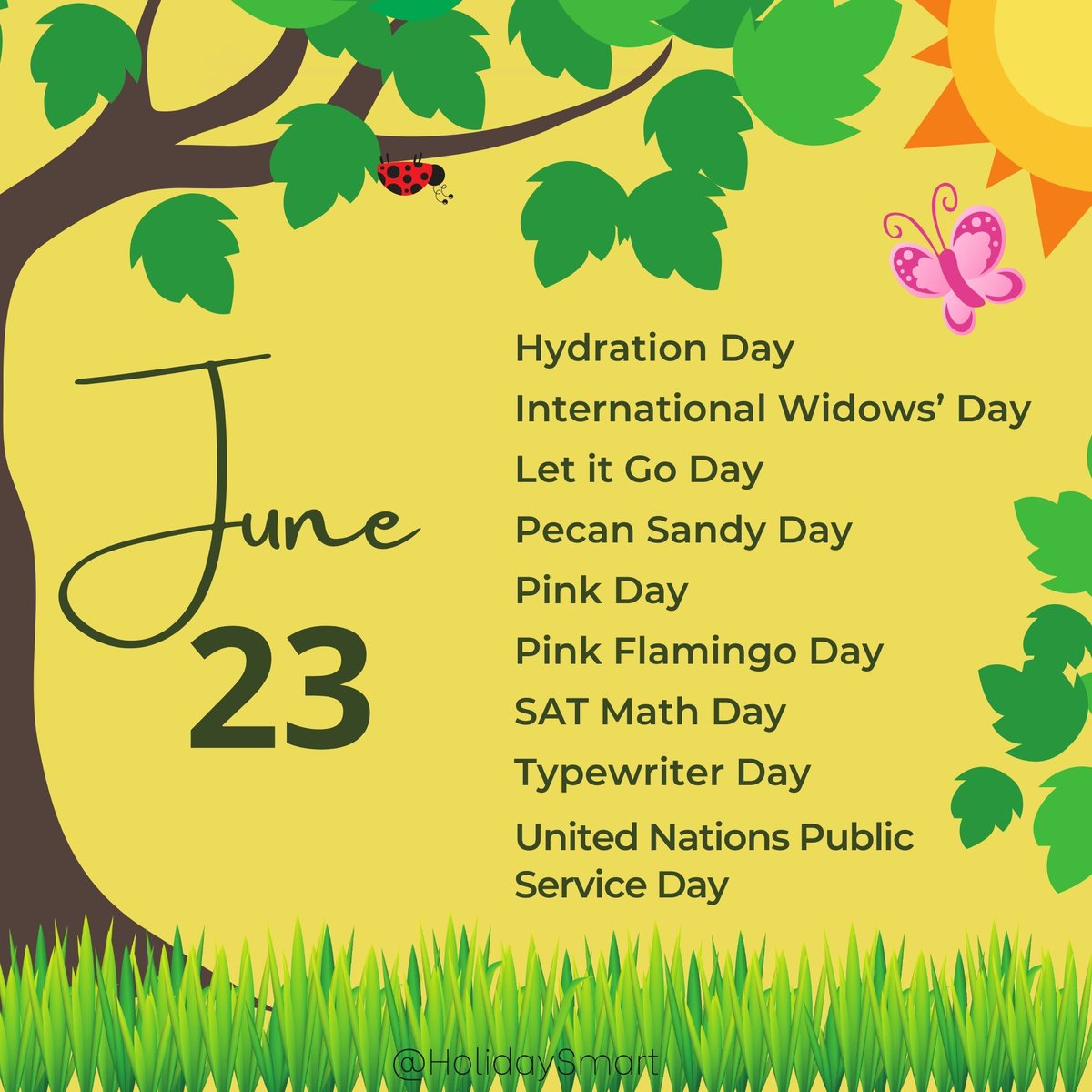HolidaySmart's tweet photo. It's June 23rd with lots of fun and awareness holidays to choose to celebrate!
#HydrationDay #InternationalWidowsDay #LetitGoDay #PecanSandyDay #PinkDay #PinkFlamingoDay #SATMathDay #TypewriterDay #PublicServiceDay
Celebrate Daily Holidays Everyday!
https://t.co/FVLw4UeXHQ https://t.co/LMUm451iGl