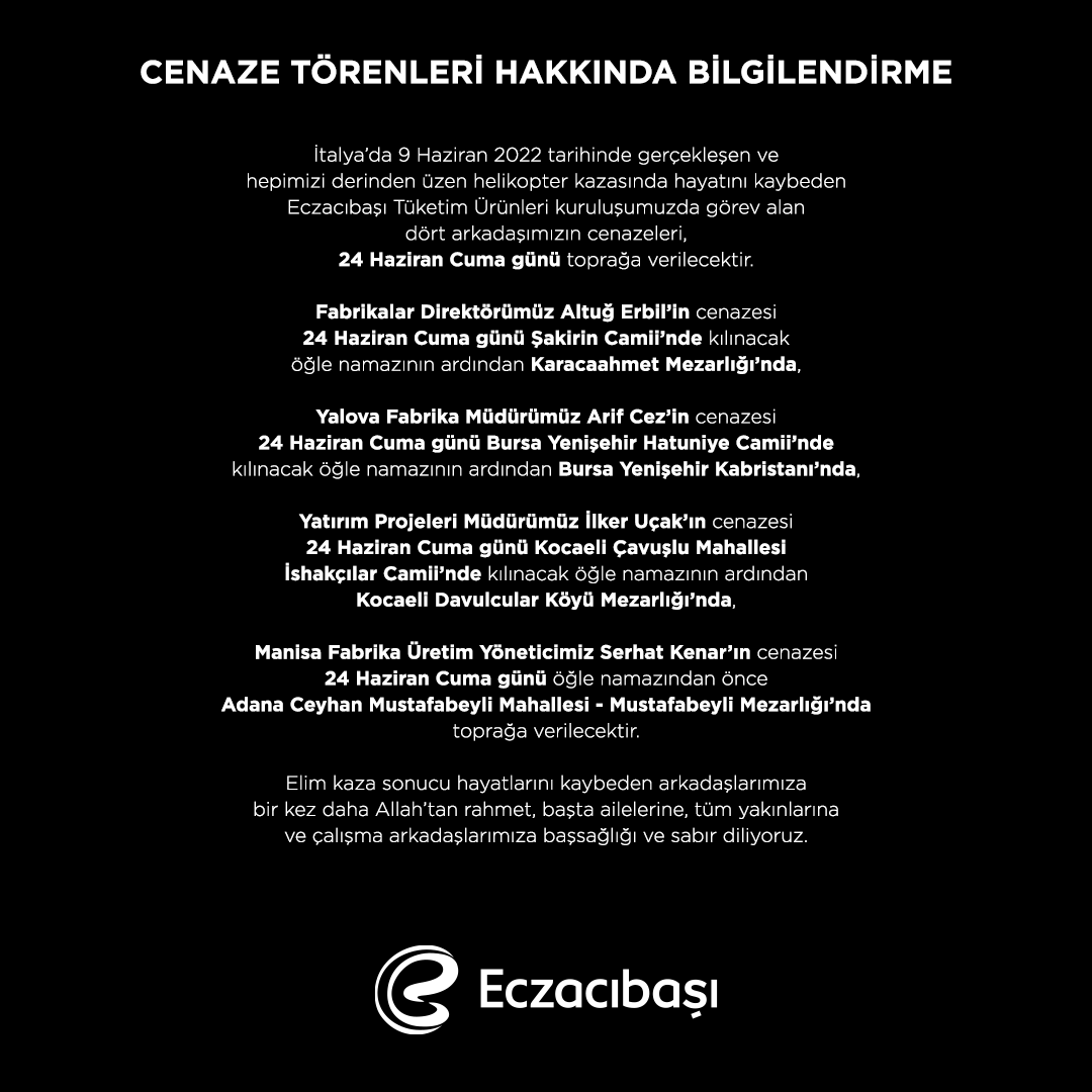 Eczacibasi's tweet photo. İtalya’da 9 Haziran 2022 tarihinde gerçekleşen ve hepimizi derinden üzen helikopter kazasında hayatını kaybeden Eczacıbaşı Tüketim Ürünleri kuruluşumuzda görev alan dört arkadaşımızın cenazeleri, 24 Haziran Cuma günü toprağa verilecektir. https://t.co/yuoq4ogg1H