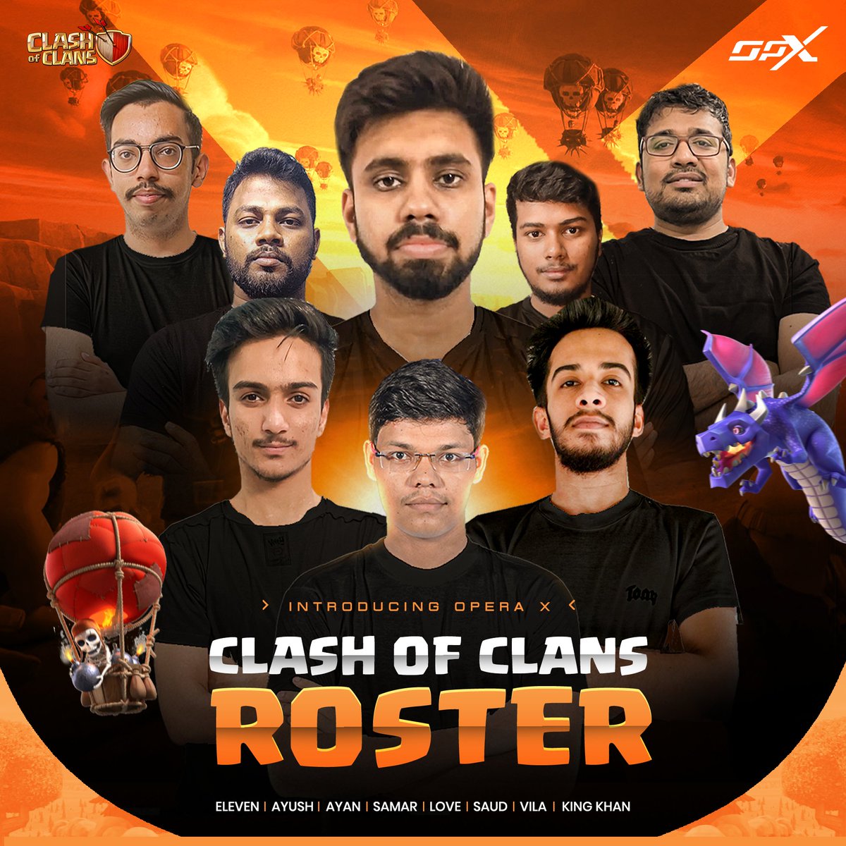 We're excited to announce our Pro CoC Roster for the year of 2022. <a href="/CoCEsports/">Clash of Clans Esports</a> <a href="/ClashofClans/">Clash of Clans</a> <a href="/ClashofClans_IN/">Clash of Clans India</a>

OperaX Esports
<a href="/vilaCoc/">Vincent Lamumay Pagatpat</a> (C) 🇮🇳
<a href="/ayanGODop/">sirAYAN F/A</a> 🇮🇳
@Ayush4India 🇮🇳
@EVNSaud 🇮🇳
<a href="/ElevenStuffs/">Eleven</a> 🇮🇳
@IndSamar4 🇮🇳
<a href="/MananSinghania/">EVN☠️Kingkhan</a> 🇮🇳

<a href="/Lov2Rob/">Love</a> (M) 🇮🇳

#ClashOfClans #OperaX #OPXGO