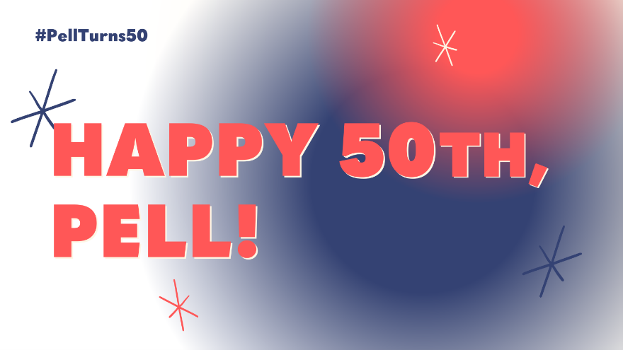 I can't believe it's been 50 years of Pell! The #PellGrant is the cornerstone of our federal financial aid program and has been instrumental in increasing access to college for low-income students. #PellTurns50