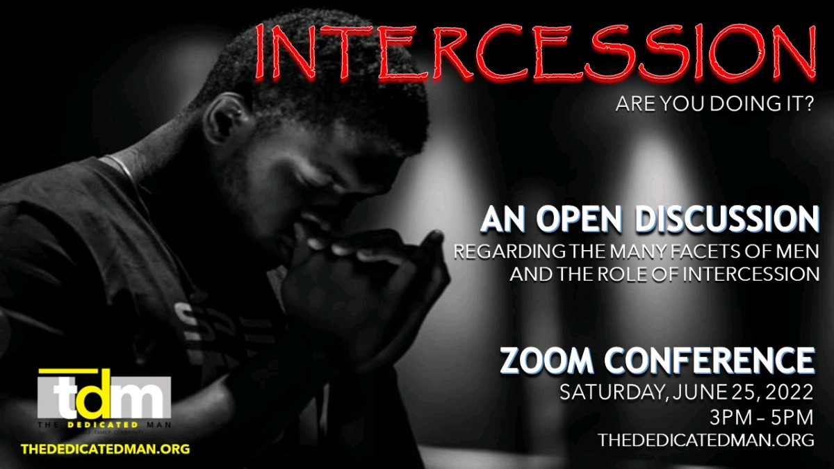 thededicatedman's tweet photo. Don't Forget...TDM's Open Discussion About Intercession This Saturday @3:00PM - https://t.co/HsbgfOsL3m https://t.co/BeBjMVUbXb