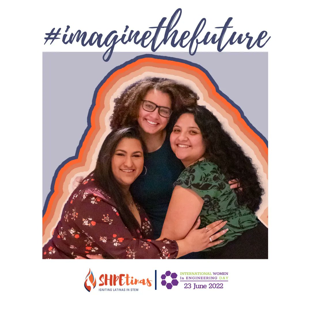 SHPE's tweet photo. We #ImagineTheFuture with more Latinas pursuing higher education and careers in STEM, recognizing the unique perspective they bring to solving the world's most pressing problems while creating new, influential role models for future leaders. #INWED22 #shpetinas https://t.co/JDyDG1nYHh