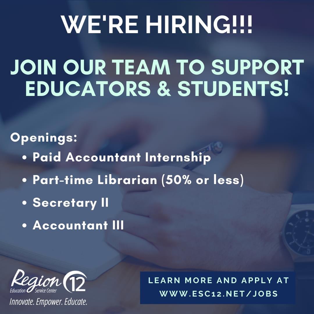 We have openings: Accounting Services, Secretary and a part-time school librarian. Learn more about these &amp; school openings at esc12.net/jobs! #R12OurTeam