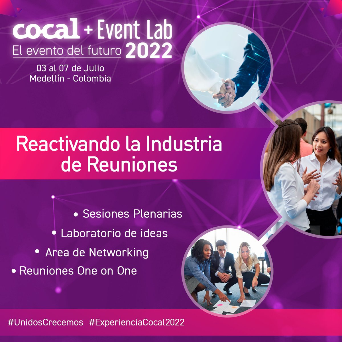El congreso #COCAL junto con #EventLab pretende ser el Laboratorio de aprendizaje más completo para la #IndustriaDeReuniones en LatAm; desde #Medellín #Colombia para Latinoamérica y el mundo, con 5 espacios para interactuar.

Regístrate ahora en: cocal2022.asoeventos.com