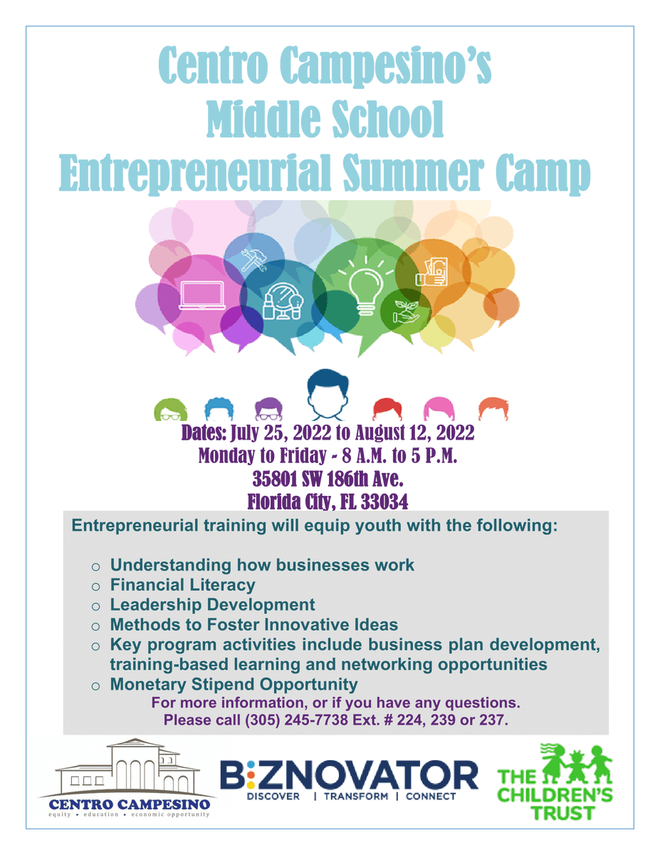 southdadecc's tweet photo. Centro Campesino's Middle School introduces the Entrepreneurial Summer Camp. Summer Camp will take place between July 25, 2022, and August 12, 2022. Contact (305) 245-7738 Ext. #224, 239, or 237 for more information #summercamp #summer #camp #fun #kids https://t.co/fh8gQHrsEC