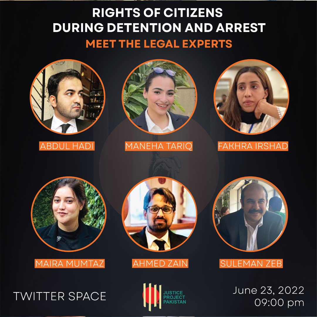 JusticeProject_'s tweet photo. Listen to our legal experts today to know your rights if you or your loved one is detained or arrested.

Join our Twitter space today
⏰09:00 pm PKT.
https://t.co/fWJkknW73e

@Maneha7 @maira_mumtaz @ahmedbinzain @fakhranoul @HadiAli115 @LShmeagle

#CriminalizeTorture #QanoonBanao https://t.co/Z44xh437Em