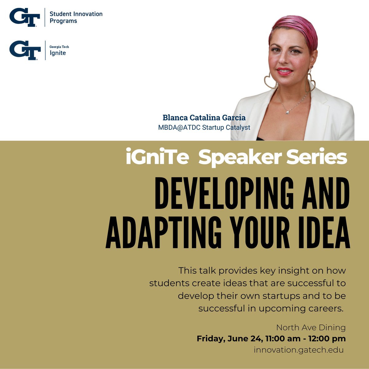 GaTechCAE's tweet photo. Join us for a convo with Blanca Catalina Garcia event from 11:00 - 12:00 on June 25 at North Ave Dining. This talk provides key insight on how students create ideas that are successful to develop their own startups and to be successful in upcoming careers. https://t.co/BuOkMuACVr https://t.co/iXW7CufDAx