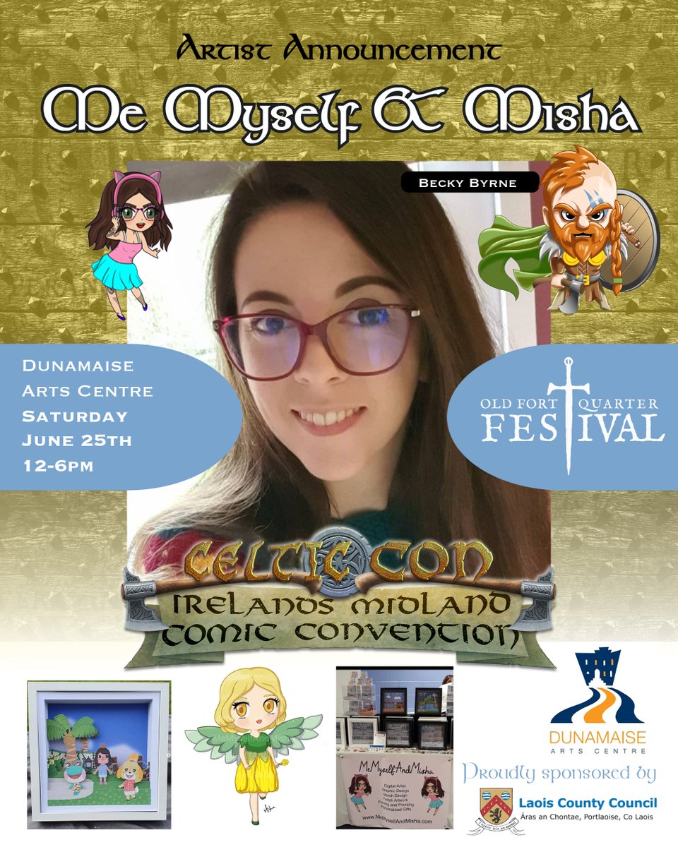 Celtic_Con's tweet photo. Yet another exciting artist announcement for @Celtic_Con at @FortQuarter This Saturday 25th June in the @dunamaise Arts Centre we will have Becky Byrne aka @MyselfMisha
FREE Entry. Open 12 noon - 6pm.
#celticcon #artist #comiccon #irish #gamer #convention #anime https://t.co/rLUhH38hrB