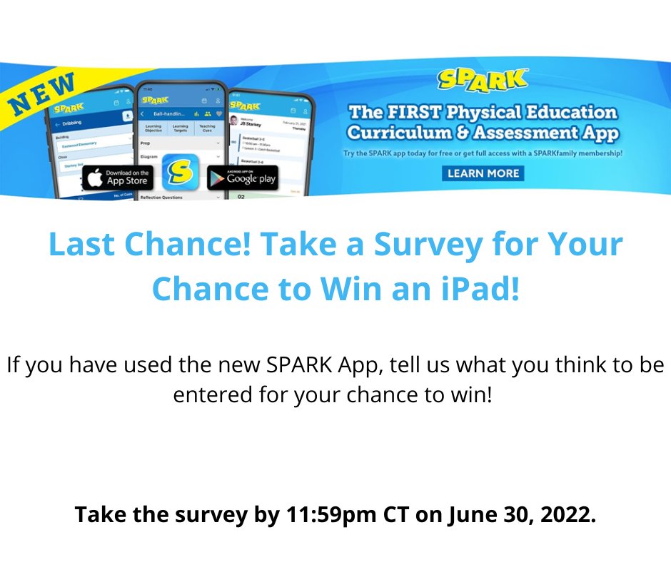 SPARKPhysEd's tweet photo. Last Chance! Take a Survey for Your Chance to Win an iPad!

If you have used the new SPARK App, tell us what you think to be entered for your chance to win!

Take the survey by 11:59pm CT on June 30, 2022.
https://t.co/3s65Aoe0LY

#physed  #SPARKapp  #fitnessassessment https://t.co/bjaxouc8kk