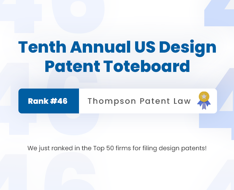 Craige_Thompson's tweet photo. Thompson Patent Law Ranks at #46 in the 2021 US DESIGN PATENT TOTEBOARD!

Learn more here: https://t.co/nQzZ9Hxf7Q https://t.co/Xac5AVYyAn