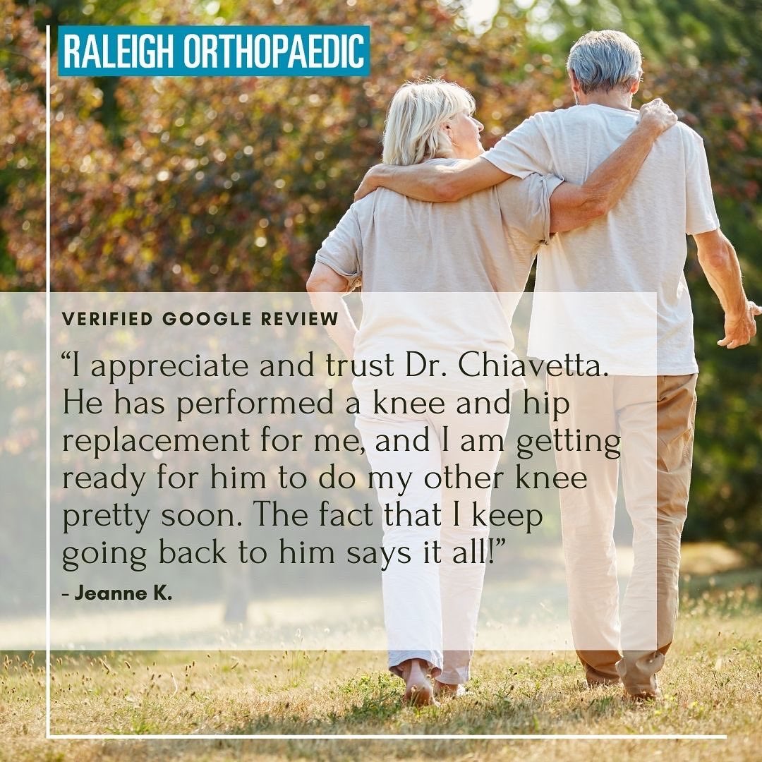 “Raleigh Orthopaedic can always be counted on for a positive experience…”