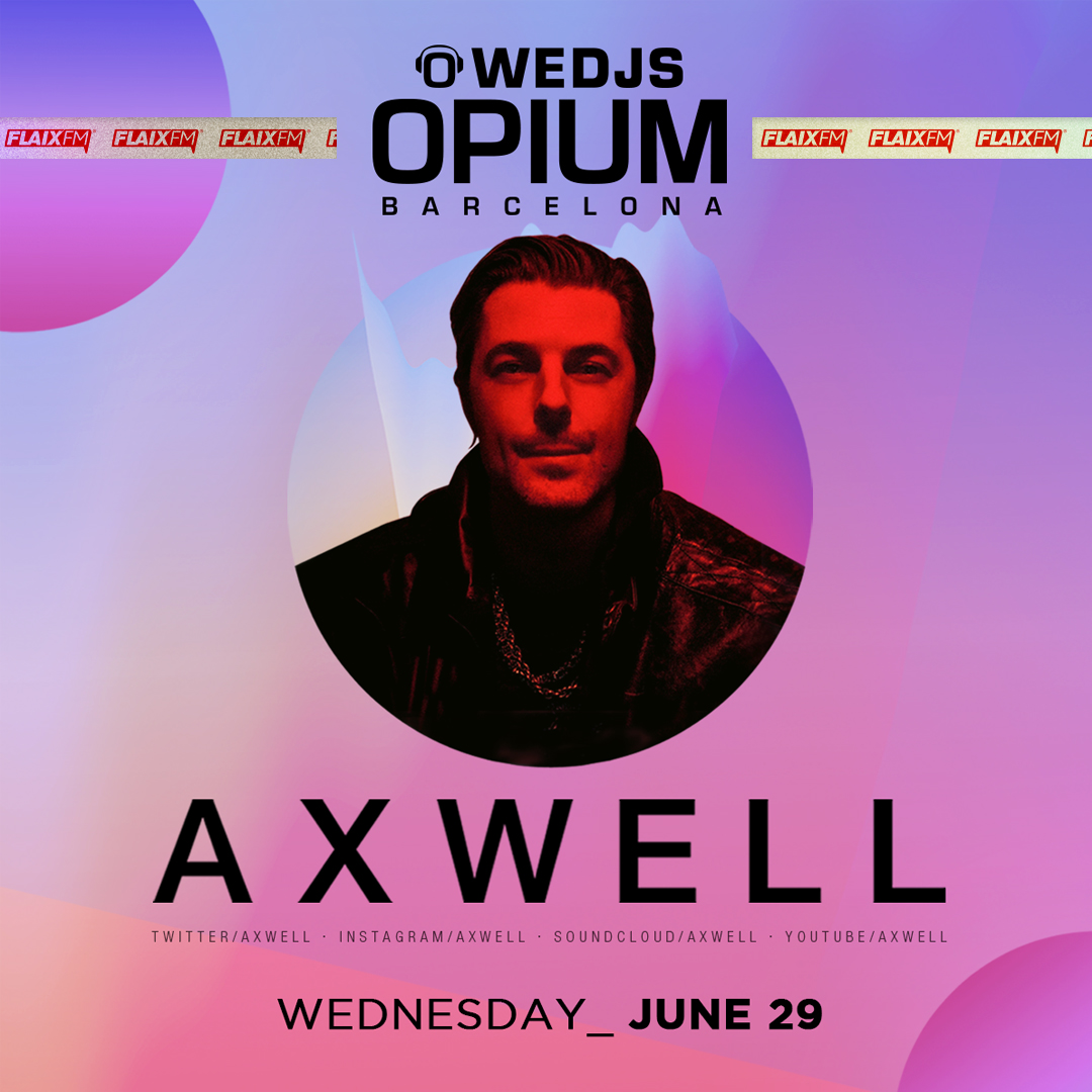 flaixfm's tweet photo. 💥 SORTEIG EXPRESS 💥 Tenim dues entrades dobles per anar a veure @Axwell al #WEDJS d'@OPIUMBarcelona aquest dimecres, 29/06! Teniu tota la info al nostre Instagram https://t.co/83g6lSGnJg https://t.co/LIR7kD8xLS