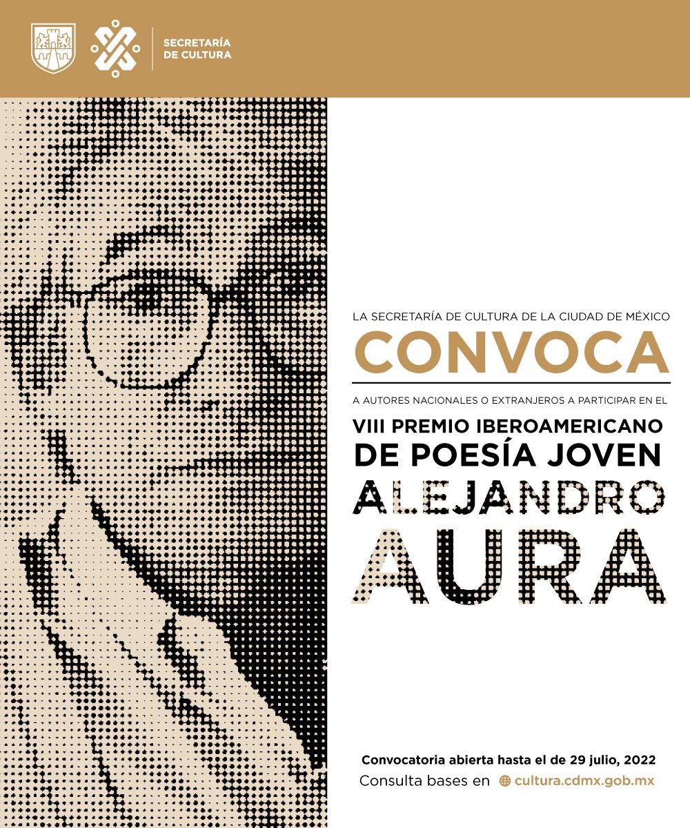 CulturaCiudadMx's tweet photo. La Secretaría de Cultura de la Ciudad de México invita a personas de entre 18 y 29 años, a participar en la VIII edición del Premio Iberoamericano de Poesía Joven Alejandro Aura. 

Consulta la convocatoria y envía tu poemario antes del 29 de julio https://t.co/v69lTFIMdP https://t.co/Ix0c6oxUl5