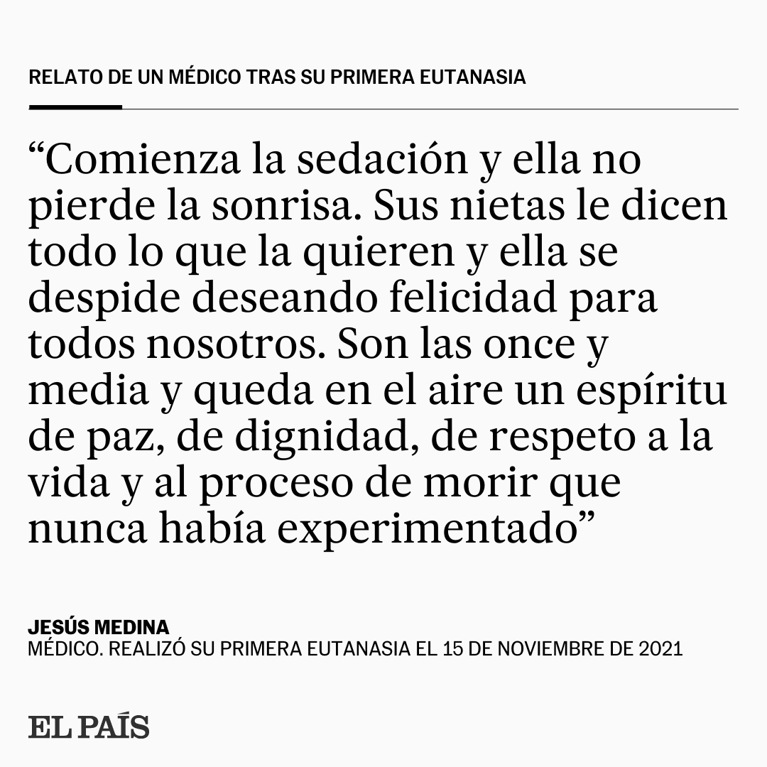 el_pais's tweet photo. 'Una mañana de luz blanca: relato de un médico tras su primera eutanasia'. Jesús Medina, un doctor de Leganés (Madrid), realizó la intervención el 15 de noviembre de 2021. Esa noche, al llegar a casa, escribió un texto sobre cómo se sintió y lo que vio https://t.co/ZheoLcmldr https://t.co/noHpK1vCH6