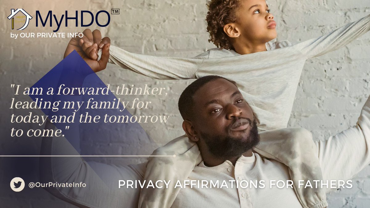 OurPrivateInfo's tweet photo. Father's Day has passed, but fathering is ever-present.

We heartily encourage all forward-thinking fathers through customized MyHDO privacy memberships for their families.

#privacyaffirmationsforfathers #leadingtheway #householddataofficer #membership #affirmations #fatherhood https://t.co/q0YtmrTRcb