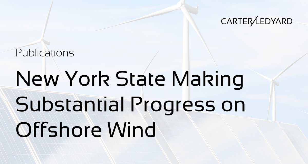 carterledyard's tweet photo. In their Domestic Environmental Law column in @NYLawJournal, Karen Meara and Christopher Rizzo highlight the state’s substantial and ongoing progress on offshore wind. #environmental #offshorewind #newyork #carterledyard https://t.co/oKs76rjlh6 https://t.co/gRi5ixI01i