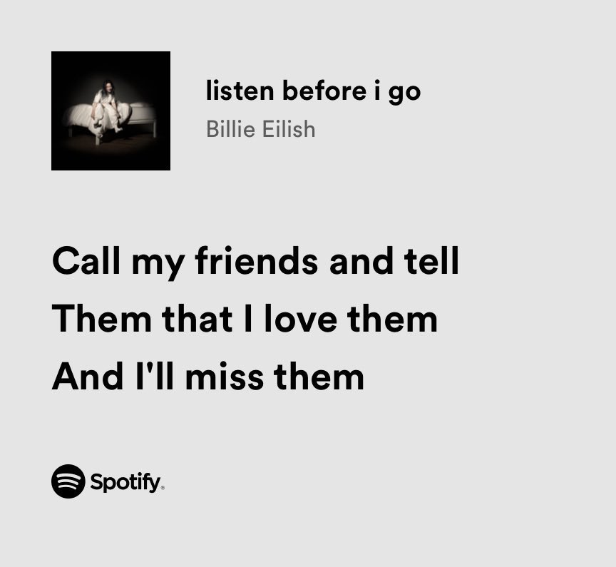 listen before i go | Billie Eilish
