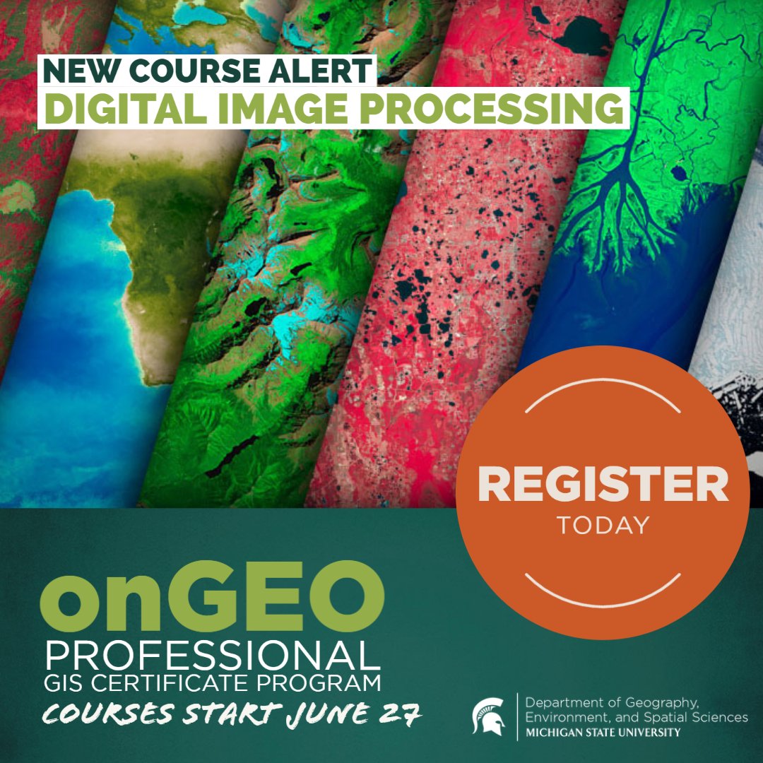 onGEOatMSU's tweet photo. Been interested in learning more about digital image processing? Check out our brand new course. Open to all. No prereqs. Register now!  https://t.co/QtM1d93lwv #MSUGeography #MSUonGEO #GIS #DigitalImageProcessing #ProfessionalCertificate #ArcGISPro https://t.co/QdAVerr48Y