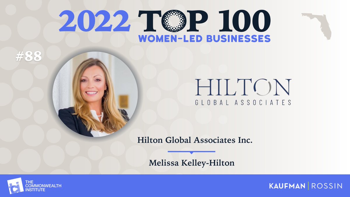 HiltonGlobal_HQ's tweet photo. Congratulations to all of the women on the The Commonwealth Institute's list of Top 100 Women-Led Businesses in Florida for 2022, including our very own Founder &amp; CEO, Melissa A. Kelley-Hilton! #tcitop100fl #womenleaders #floridabusinesswomen #duediligence #excellence https://t.co/9clvH0Hf2r