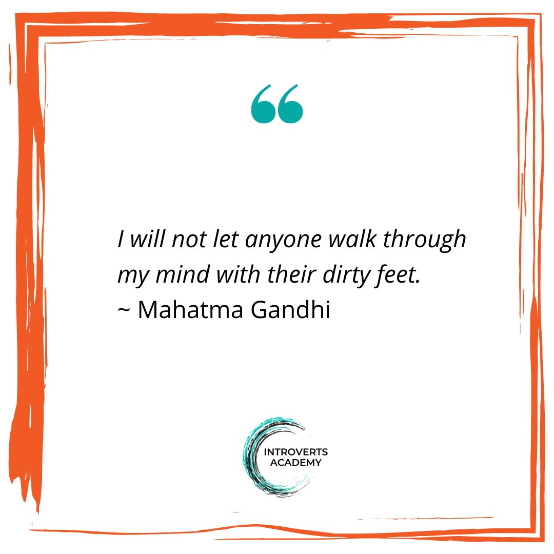 introverts_acad's tweet image. Mahatma Gandhi was an #introvert.
What do you think about his quote:
"I will not let anyone walk through my mind with their dirty feet."
#quotes #mind #introverts
