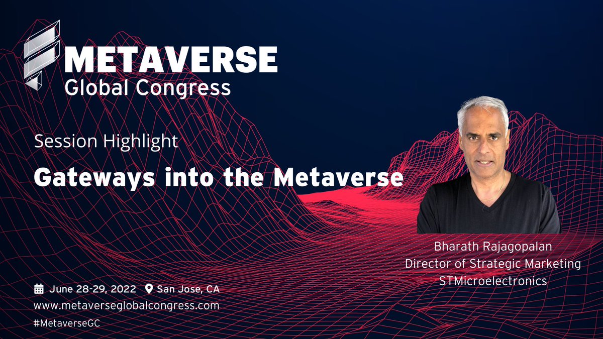 MetaverseGC's tweet photo. Next week! Join the session "Gateways into the Metaverse" featuring Bharath Rajagopalan, Director of Strategic Marketing, STMicroelectronics at the Metaverse Global Congress this June 28 - 29th in San Jose.

https://t.co/s8bgqid8h7 https://t.co/XkikXOLFCn