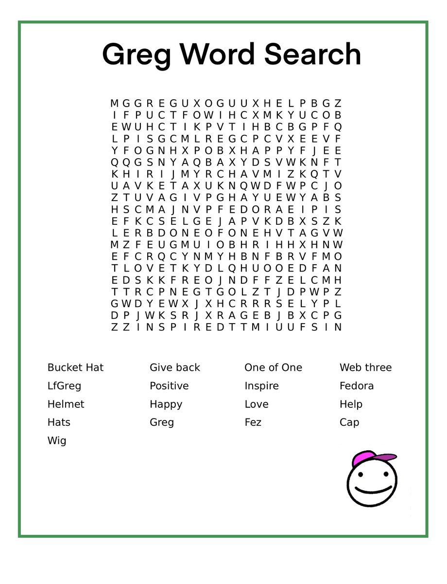 GREG CHALLENGE! 

Greg word search! 

First to finish will win a Greg! 🎩 🧢 👒 🔍